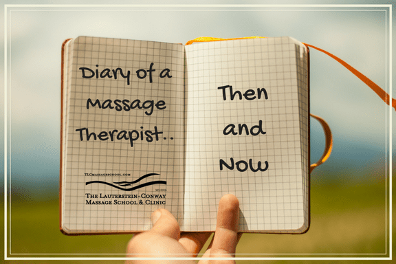 Diary of a Massage Therapist: Then and Now