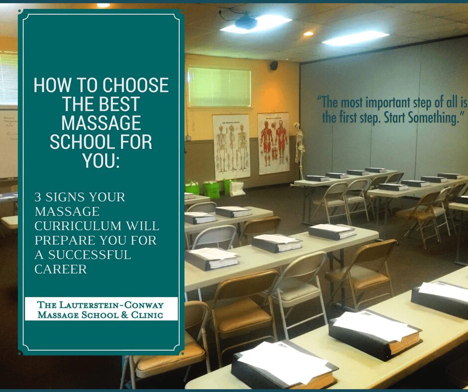 How to Choose the Best Massage School for You:  3 Signs Your Massage Curriculum Will Prepare You for a Successful Career