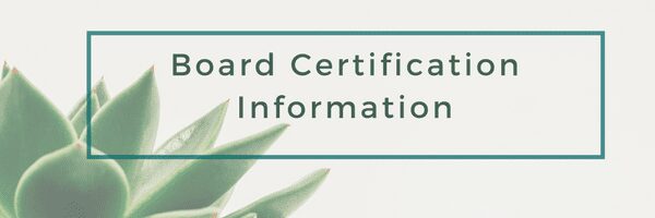 Board Certification Info