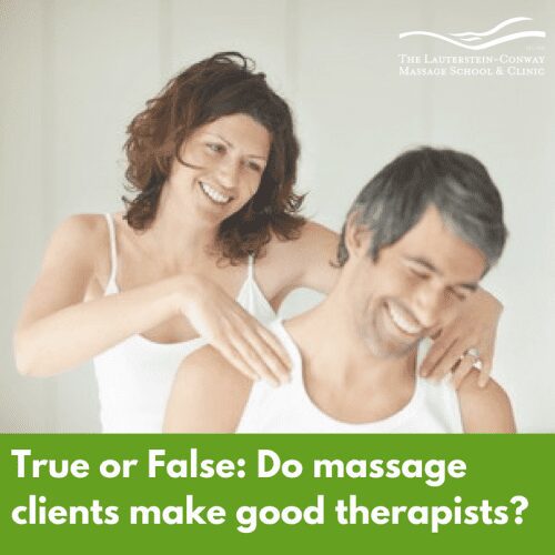 The Secret Why Massage Clients Make Successful Massage Therapists