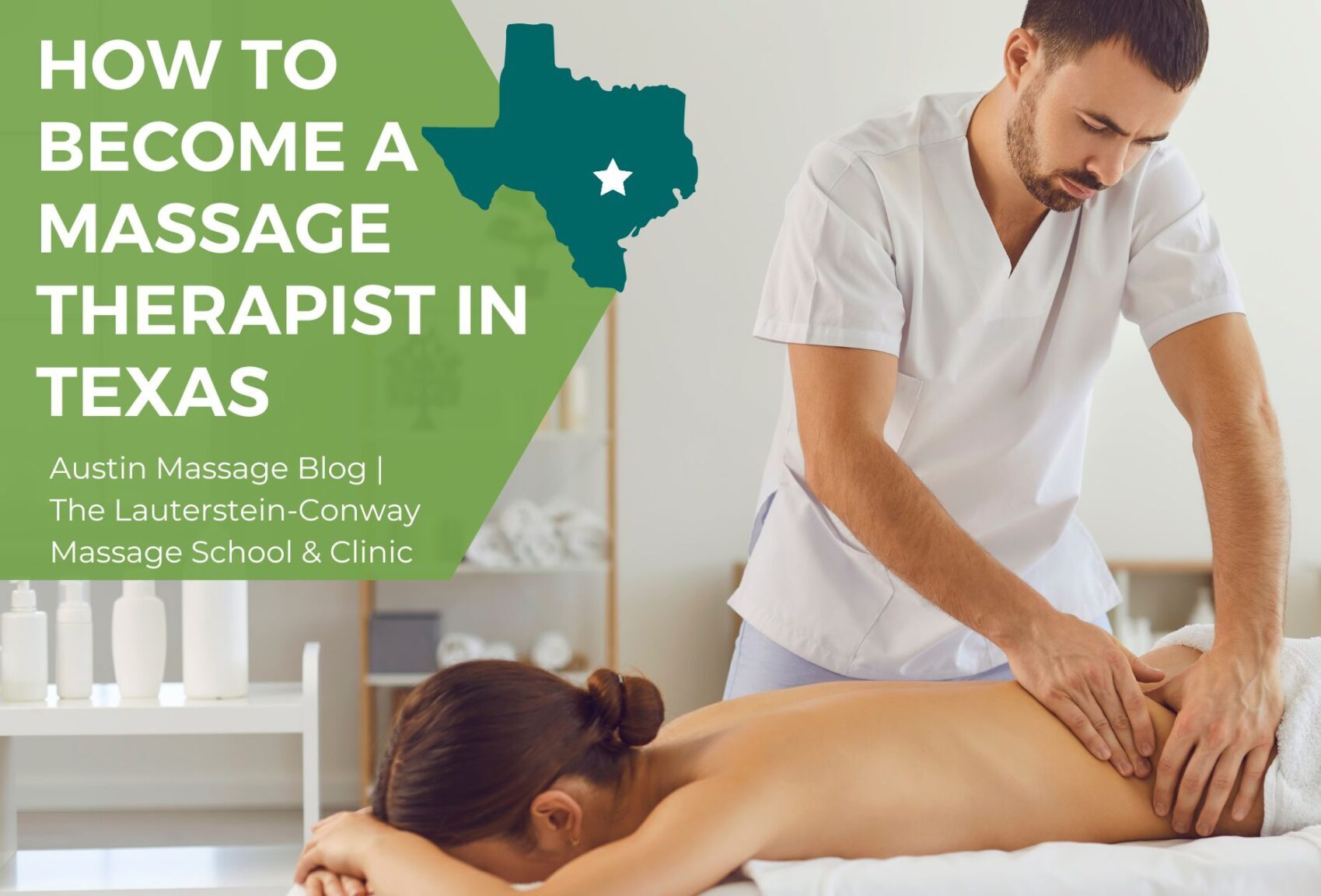 How to Become a Licensed Massage Therapist in Texas